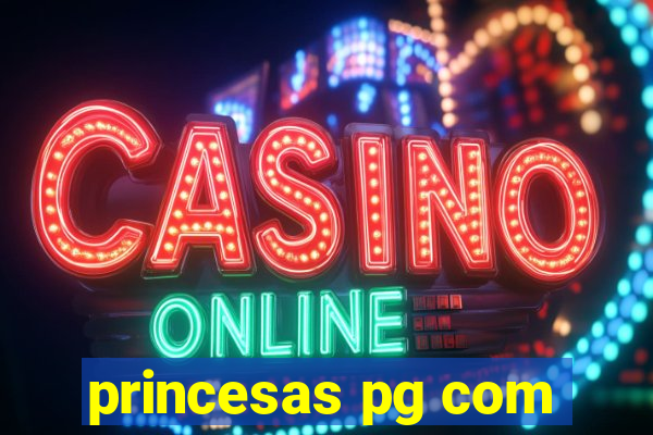 princesas pg com