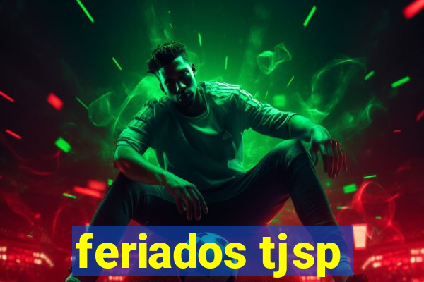 feriados tjsp