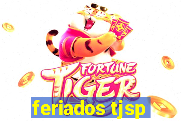 feriados tjsp