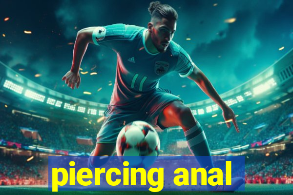 piercing anal