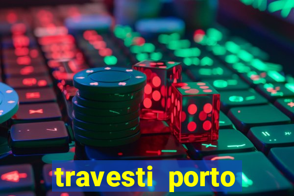 travesti porto velho fatal model