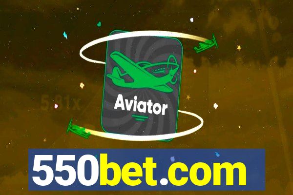 550bet.com
