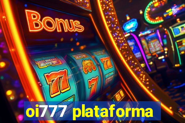 oi777 plataforma