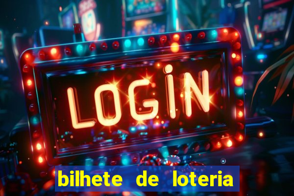 bilhete de loteria onde assistir