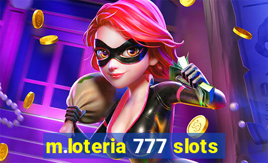 m.loteria 777 slots