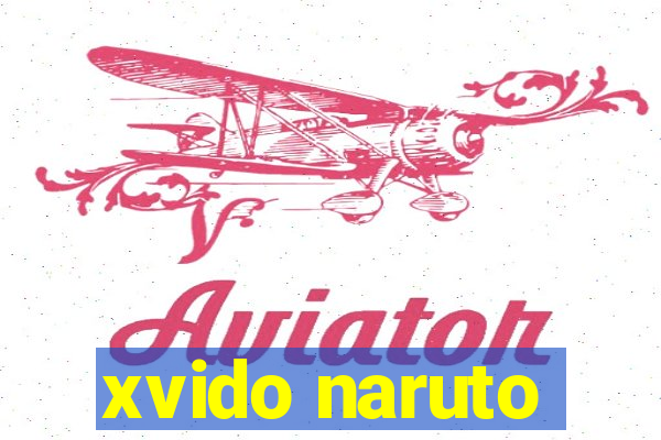xvido naruto