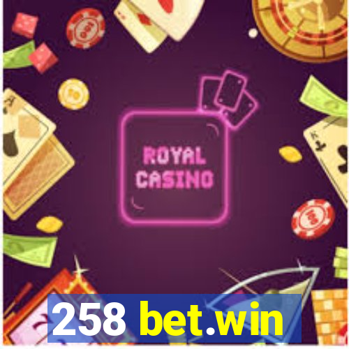 258 bet.win