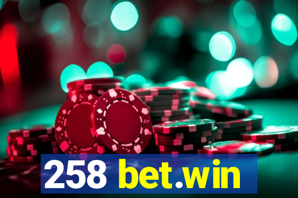 258 bet.win