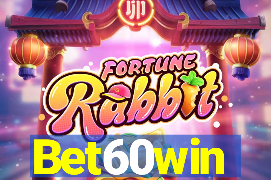 Bet60win