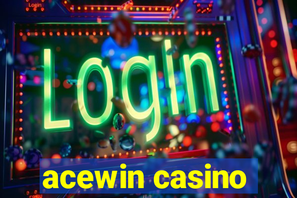 acewin casino