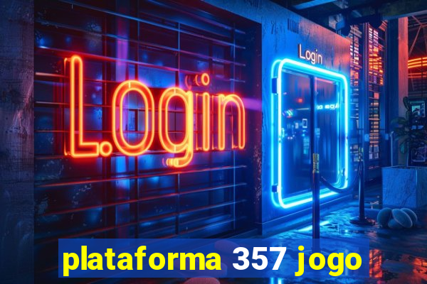 plataforma 357 jogo