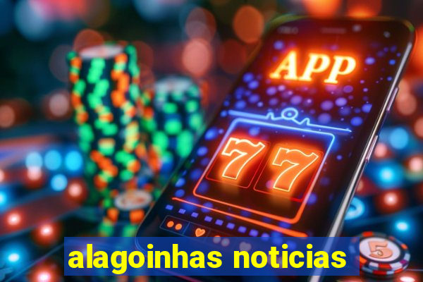 alagoinhas noticias
