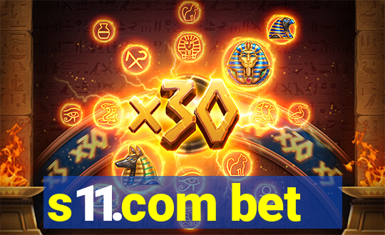 s11.com bet