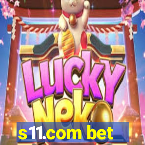 s11.com bet