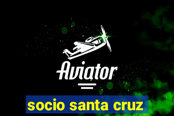 socio santa cruz