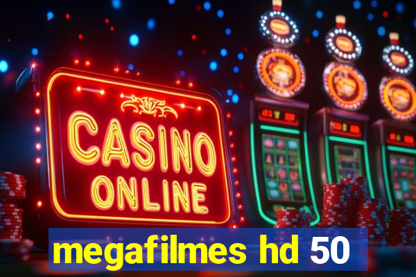 megafilmes hd 50