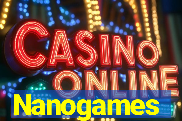 Nanogames