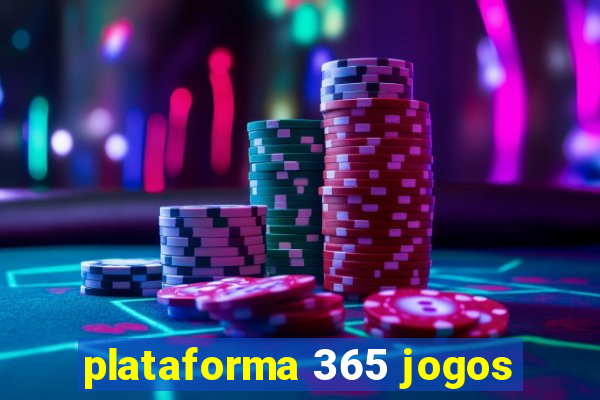 plataforma 365 jogos