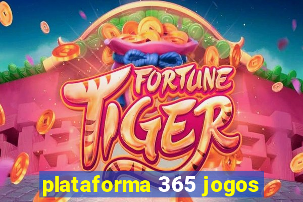 plataforma 365 jogos