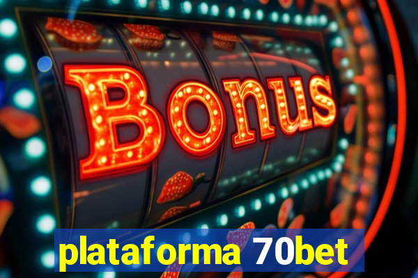 plataforma 70bet
