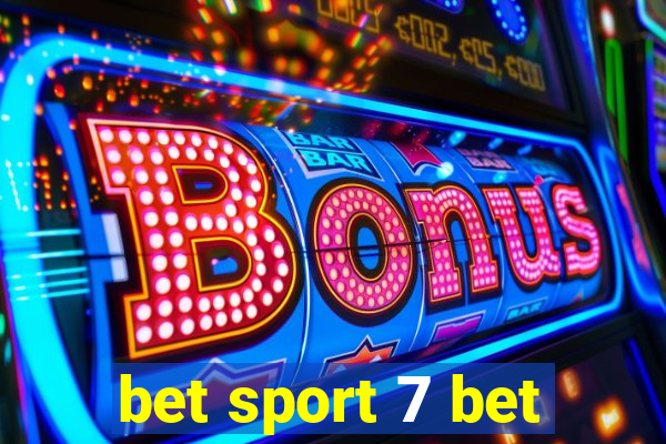 bet sport 7 bet