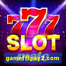 gamefffpay2.com