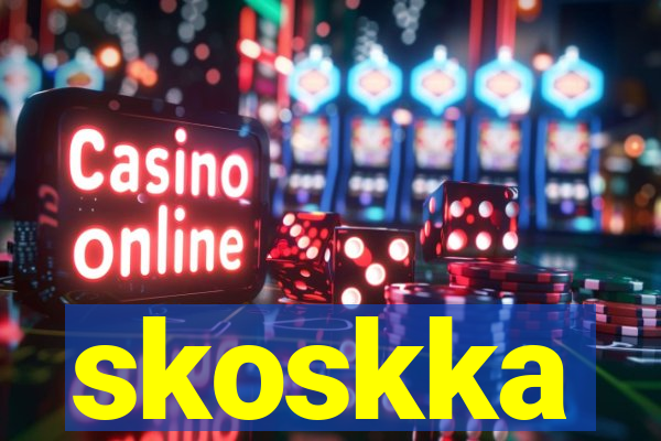 skoskka