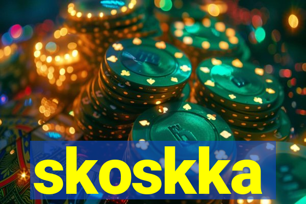 skoskka