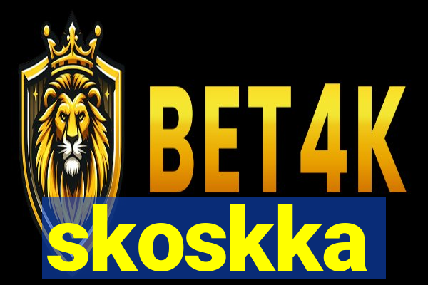 skoskka