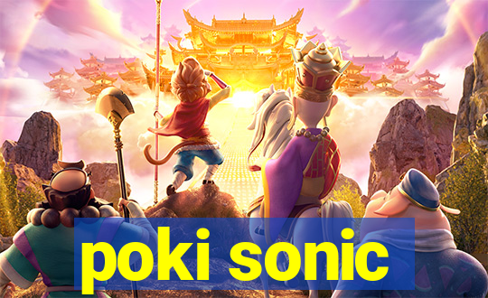 poki sonic