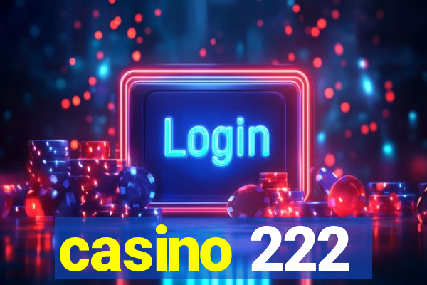 casino 222