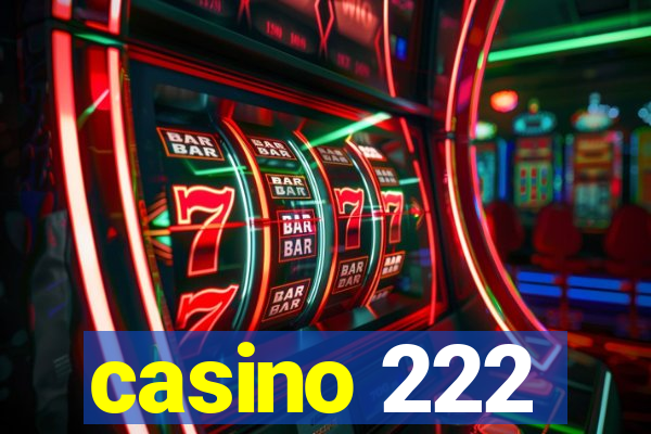 casino 222