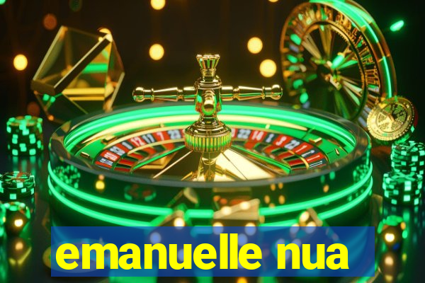 emanuelle nua