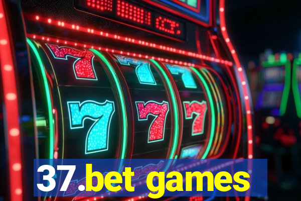 37.bet games