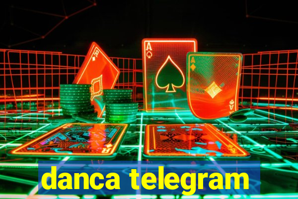danca telegram