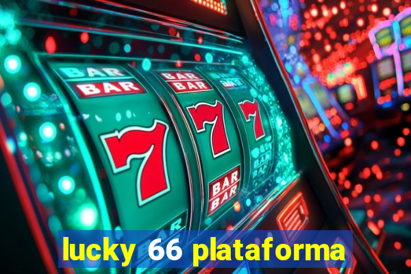 lucky 66 plataforma