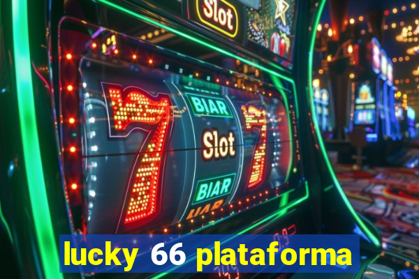 lucky 66 plataforma