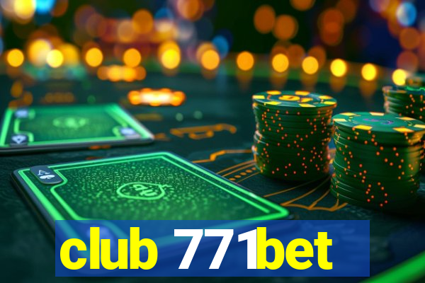 club 771bet