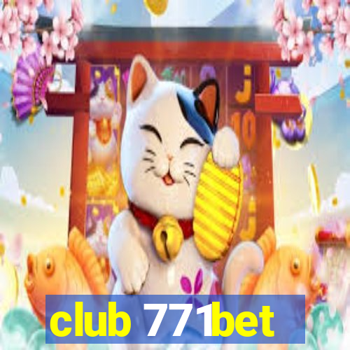 club 771bet