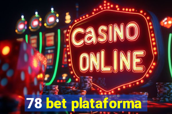 78 bet plataforma