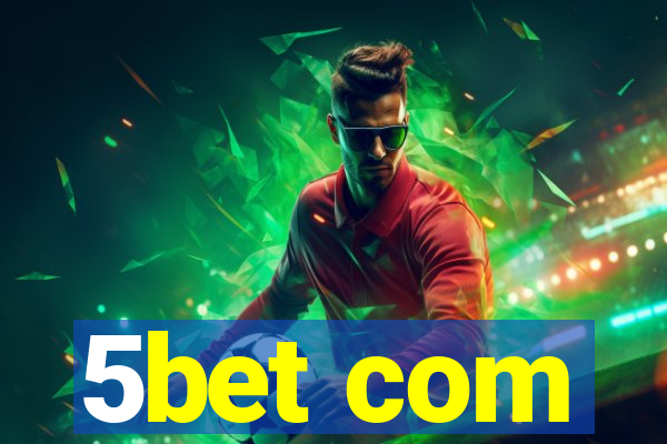 5bet com
