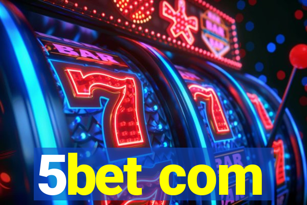 5bet com