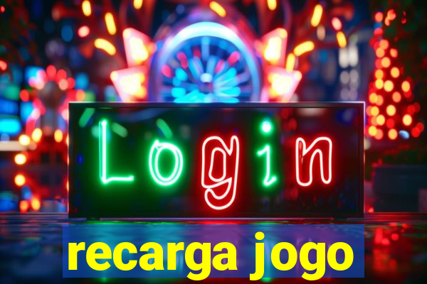 recarga jogo
