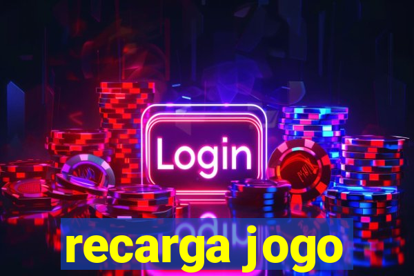 recarga jogo