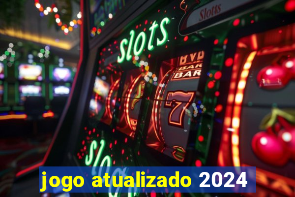 jogo atualizado 2024