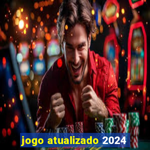 jogo atualizado 2024