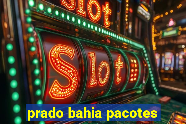 prado bahia pacotes