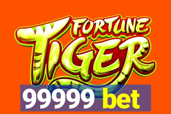 99999 bet