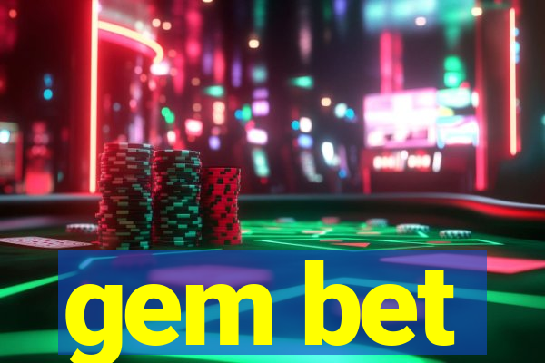 gem bet