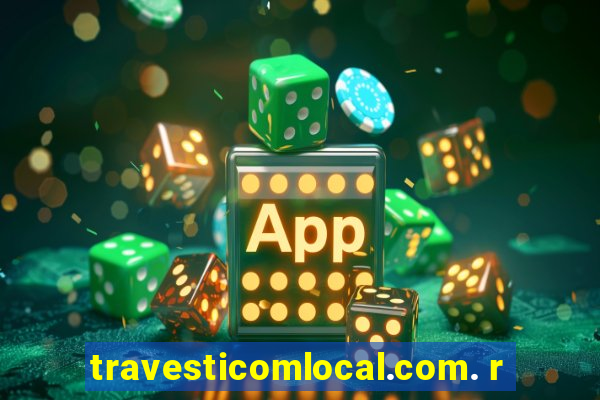 travesticomlocal.com. r